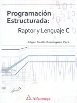 PROGRAMACION ESTRUCTURADA RAPTOR Y LENGUAJE C