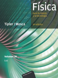FISICA PARA LA CIENCIA Y LA TECNOLOGIA VOL.2B LUZ
