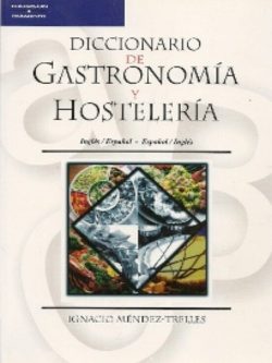 DICCIONARIO DE GASTRONOMIA Y HOSTELERIA I/E - E/I