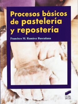 PROCESOS BASICOS DE PASTELERIA Y REPOSTERIA