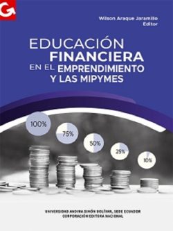 EDUCACION FINANCIERA EN EL EMPRENDIMIENTO Y LAS MIPYMES