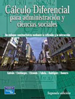 CALCULO DIFERENCIAL PARA ADMINISTRACION Y CIENCIAS SOCIALES 2ED.
