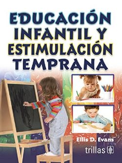 EDUCACION INFANTIL Y ESTIMULACION TEMPRANA