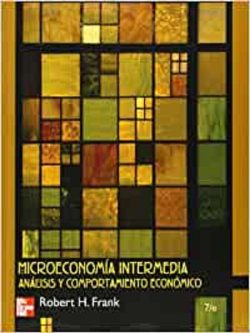 MICROECONOMIA INTERMEDIA ANALISIS Y COMPORTAMIENTO ECONOMICO
