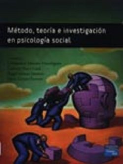 METODO, TEORIA E INVESTIGACION EN PSICOLOGIA SOCIAL