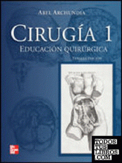 CIRUGIA 1. EDUCACION QUIRURGICA 3ED.