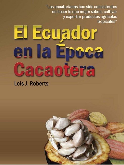 EL ECUADOR EN LA EPOCA CACAOTERA