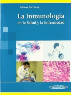 LA INMUNOLOGIA. EN LA SALUD Y LA ENFERMEDAD